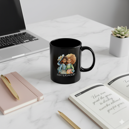 Sisterhood Black Mug - Perfect Gift for Friends, Tea Lovers, Cozy Moments, Birthday, Inspirational, Sister Gifts